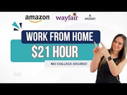 Up To $21 Hour Remote Work From Home Jobs Hiring Now With No College Degree | Amazon, Wayfair & More