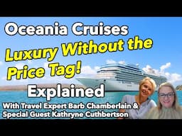 Oceania Cruises: Top 10 FAQs Answered + What’s New for 2025 & 2026!