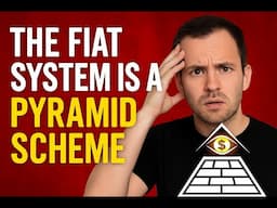 The Fiat System Is a Pyramid Scheme