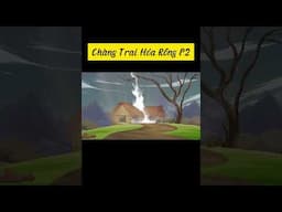 Chàng Trai Rồng P2 #baihoccuocsong #cartoon #reviewphim
