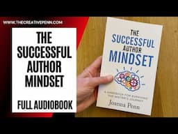 The Successful Author Mindset | Full Audiobook | Written by Joanna Penn