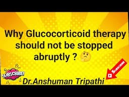 Why Glucocorticoid therapy should not be stopped abruptly ? 🤔