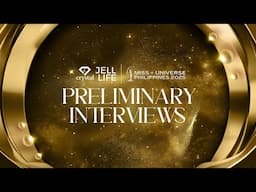 Miss Universe Philippines 2025 PRELIMINARY INTERVIEWS