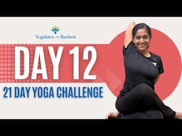 Day 12 | 21 Day Yogalates Challenge | Yoga with Twists | Yogalates with Rashmi