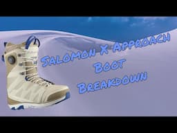 The Salomon X Approach Snowboard Boot Breakdown