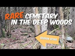 Rare Deep Woods Pioneer Cemetary circa 1800s