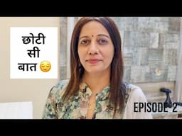 Mumma’s boy| Think before marriage | Choti c baat