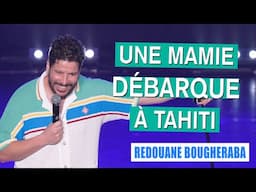 UNE MAMIE FRANÇAISE DÉBARQUE À TAHITI - REDOUANE BOUGHERABA