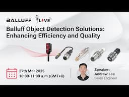 Webinar | Balluff Object Detection Solutions: Enhancing Efficiency and Quality