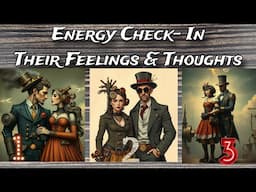 ♥️⏳ Energy Check-In | Their Feelings, Thoughts & Energy Towards You! | Pick A Card Love Reading