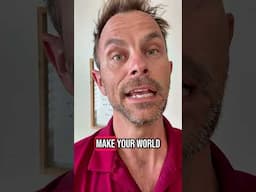 What is your world today?: Universal Truth