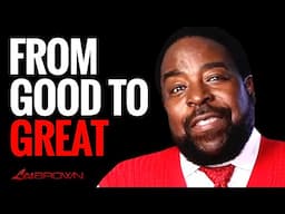 Creating Space For The New YOU | Les Brown