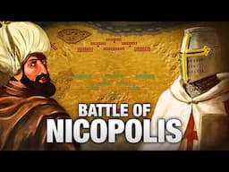 Ottomans vs. Crusaders - The True Story of the Battle of Nicopolis (1396)