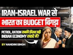 Iran-Israel War Impact on India: Fuel Prices Surge, Inflation Fears Rise | Market Crash Explained