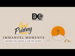 Good Friday Service  @ Disciples Community Church (Hinjewadi Fellowship) - Part 1 | Apr 18, 2025