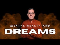 Mental Health and Dreams