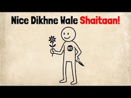 Nice Log Evil Kyun Hote Hain? | Nice People Are Actually Evil, Here is Why...?