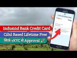 Indusind Bank Lifetime Free Credit Card instant Approval With Highest Limit 🎉 | Indusind Bank