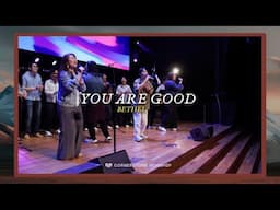 You Are Good (Bethel) – Justin Ong | Cornerstone Worship
