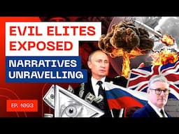 Evil Elites Exposed - Narratives Crumbling