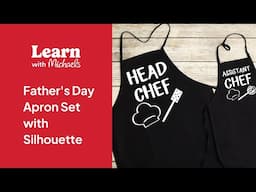 Online Class: Father's Day Apron Set with Silhouette | Michaels