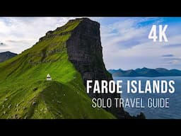 Faroe Islands I Solo Travel Guide I 4K