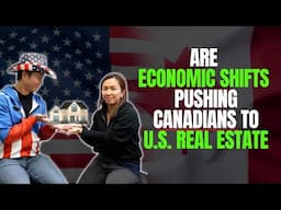 Are Economic Shifts Pushing Canadians to U.S. Real Estate