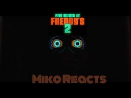 IT'S HERE!! || Miko Reacts: Five Nights at Freddy's 2 | Official Teaser