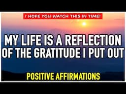 22 GRATITUDE AFFIRMATIONS to Attract Positivity & Abundance
