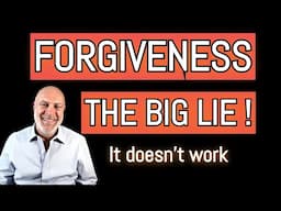 Is FORGIVENESS A TRAP That Holds You BACK?