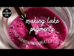 Making Paints from Flowers & Vegetables: Lake Pigments and Handmade Watercolors || DIY pigments 🌼