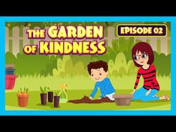 The Garden of Kindness 🌼: Episode 2 | Moral Story for Kids | Tia & Tofu | Kids Learning Series