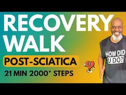 Post-Sciatica Low Impact Walking Exercise | Regain Mobility!