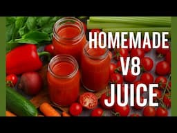 Easy Homemade V8 Juice Anyone Can Try!