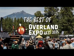 The Best of Overland Expo West 2025