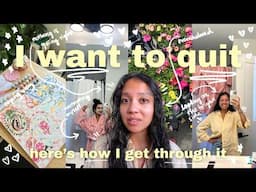 I want to give up...here's how I get myself to keep going // small business owner inspo, life hacks