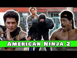The pinnacle of 80s ninja insanity | So Bad It's Good #369 - American Ninja 2