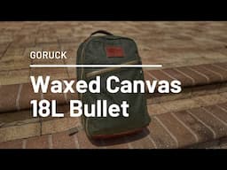 GORUCK Waxed Canvas 18L Double Compartment Bullet Ruck