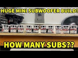 BUILDING THE BIGGEST MINI SUBWOOFER SYSTEM | B2 Mini Rampage