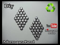 Diy. Adorno de Pared (Reciclaje) (Latas de Aluminio) Mirna y sus manus