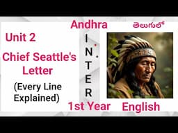 Chief Seattle's Letter Explained in Telugu I new AP Inter First Year Odyssey 1 Unit 2 Metamorphosis