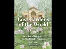 Sandra Lawrence visits Lost Gardens