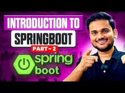 Ultimate SpringBoot Series 2025 | Part 2