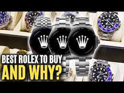 Best Rolex Watches To Buy In 2025 (and WHY?)