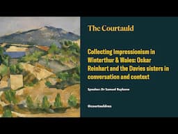 Collecting Impressionism in Winterthur & Wales