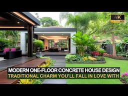 Modern One-Floor Concrete House Designs with Traditional Charm You’ll Fall in Love With