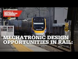 Mechatronic Design Opportunities in Rail: The End of Mechanical Engineering?