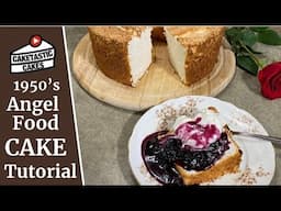 1950's Angel Food Cake Recipe Tutorial - Classically Delicious!