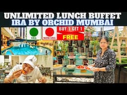 Unlimited Lunch Buffet || Ira By Orchid Mumbai Buy 1 Get 1 Free