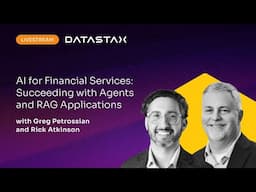 AI for Financial Services: Succeeding with Agents and RAG Applications